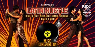 MUSIC CONTAMINATION – 6^ PUNTATA – ALLE RADICI DEL LATIN HUSTLE Latin Hustle