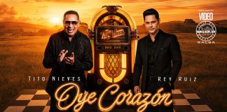 OYE CORAZON – Tito Nieves, Rey Ruíz (2026 Salsa official video) Oye Corazón (Feat. Rey Ruiz) - Tito Nieves