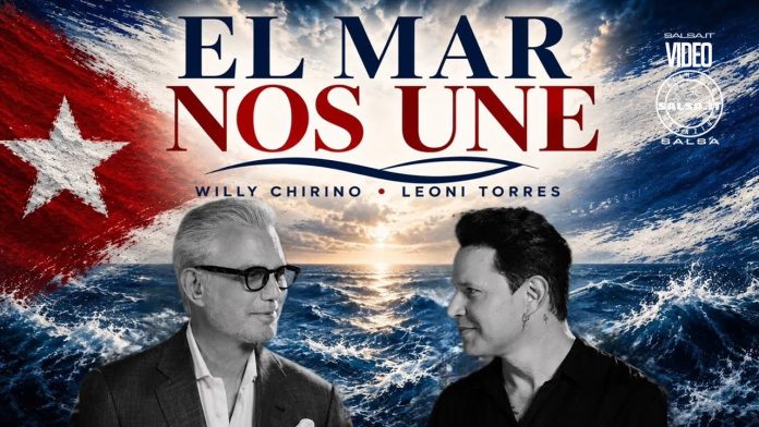Willy Chirino, Leoni Torres - Nos Unes el Mar Willy Chirino, Leoni Torres - Nos Unes el Mar