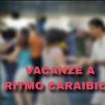 Vacanze a ritmo caraibico