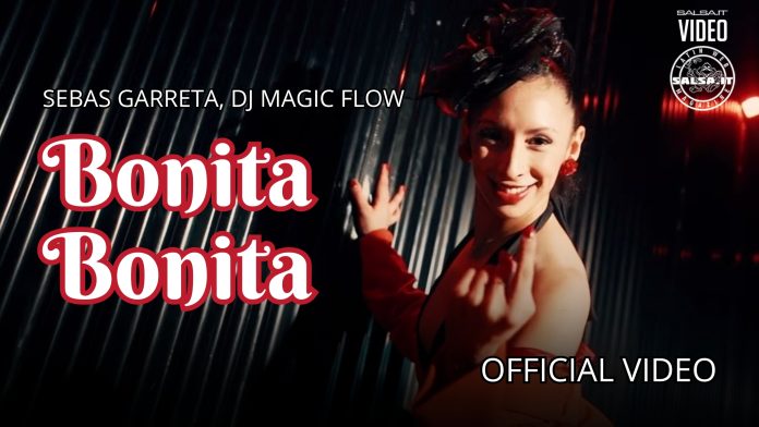 BONITA BONITA - Sebas Garreta, Dj Magic Flow