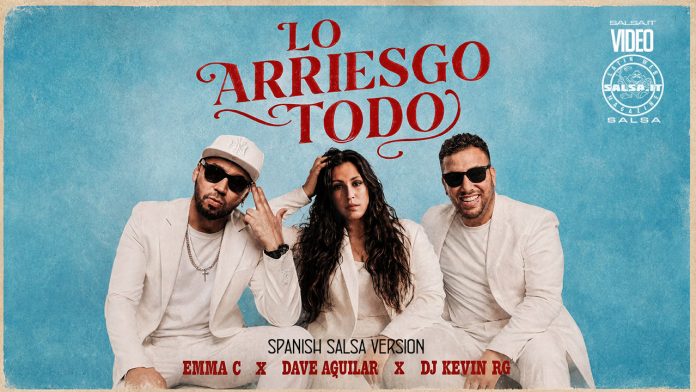 Emma C, Dj Dave Aguilar & Dj Kevin Rg - Lo Arriesgo Todo Emma C, Dj Dave Aguilar & Dj Kevin Rg - Lo Arriesgo Todo