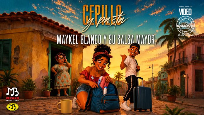 Maykel Blanco Y Su Salsa Mayor - Cepillo Y Pasta