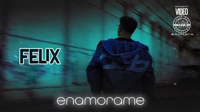 Felix - Enamorame Felix - Enamorame