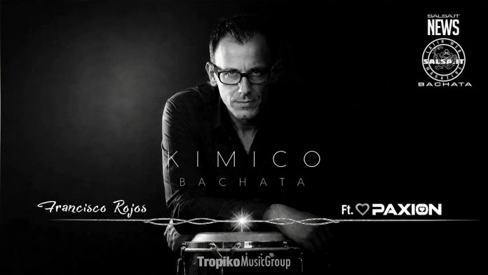Francisco Rojos feat. Paxion - Kimico Francisco Rojos feat. Paxion - Kimico